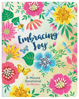 Paperback Embracing Joy: A 3-Minute Devotional for Women Book