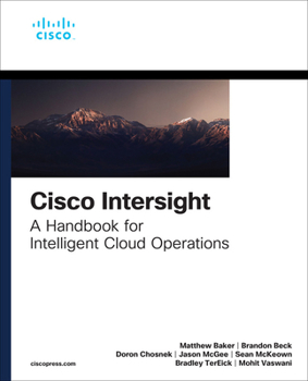 Paperback Cisco Intersight: A Handbook for Intelligent Cloud Operations Book