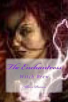 Paperback The Enchantress: Witch Brew Book