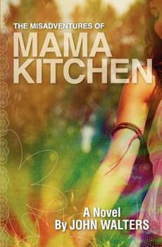 Paperback The Misadventures of Mama Kitchen Book