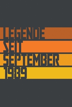 Legende seit September 1989: ein Geschenk für legendäre Menschen,120-zeiliges Notizbuchjournal (15x23cm), German Edition.