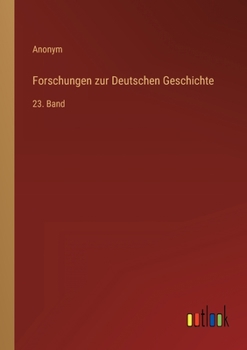 Paperback Forschungen zur Deutschen Geschichte: 23. Band [German] Book