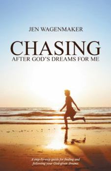 Paperback Chasing: After God's Dreams for Me Book