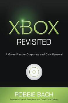Paperback Xbox Revisited: A Game Plan for Corporate and Civic Renewal Book