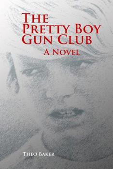 Paperback The Pretty Boy Gun Club Book