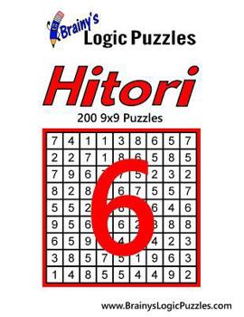 Paperback Brainy's Logic Puzzles Hitori #6: 200 9x9 Puzzles Book