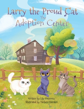 Paperback Larry the Proud Cat: The Adoption Center Book