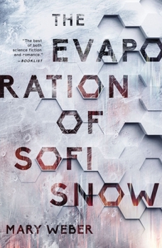 The Evaporation of Sofi Snow - Book #1 of the Evaporation of Sofi Snow
