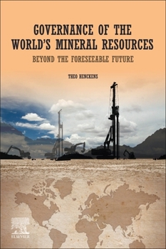 Paperback Governance of the World's Mineral Resources: Beyond the Foreseeable Future Book