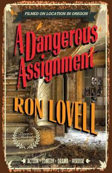 A Dangerous Assignment - Book #2 of the Lorenzo Madrid Mystery