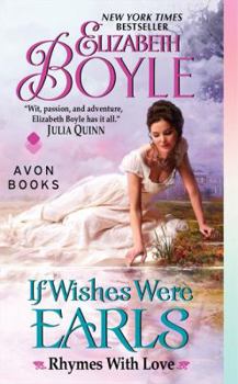 Mass Market Paperback If Wishes Were Earls: Rhymes with Love Book