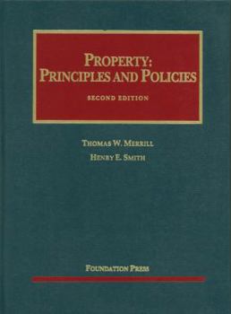 Hardcover Merrill and Smith's Property: Principles and Policies, 2D Book