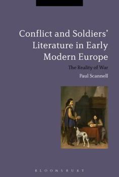 Paperback Conflict and Soldiers' Literature in Early Modern Europe: The Reality of War Book