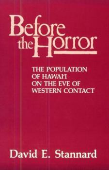 Paperback Before the Horror: The Population of Hawai'i on the Eve of Western Contact Book