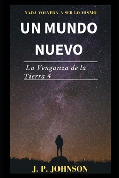 Paperback Un Mundo Nuevo. La Venganza de la Tierra 4 [Spanish] Book