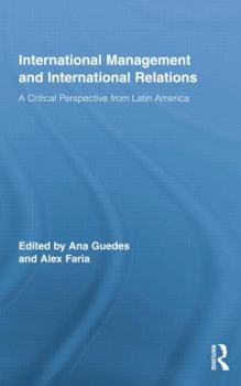 Paperback International Management and International Relations: A Critical Perspective from Latin America Book
