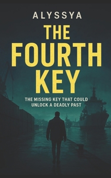 Paperback The Fourth Key: The Missing Key That Could Unlock a Deadly Past Book