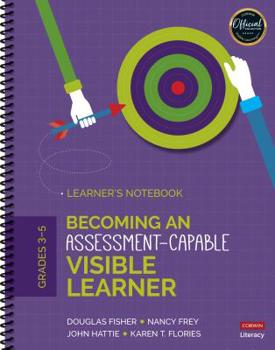 Spiral-bound Becoming an Assessment-Capable Visible Learner, Grades 3-5: Learner′s Notebook Book