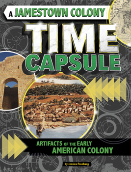 Hardcover A Jamestown Colony Time Capsule: Artifacts of the Early American Colony Book