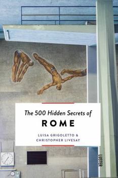Paperback The 500 Hidden Secrets of Rome Book