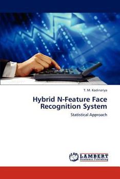 Paperback Hybrid N-Feature Face Recognition System Book