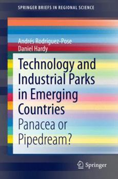 Paperback Technology and Industrial Parks in Emerging Countries: Panacea or Pipedream? Book