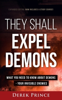 Paperback They Shall Expel Demons - Expanded Edition Book