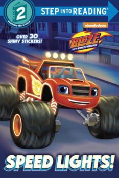 Paperback Speed Lights! (Blaze and the Monster Machines) Book