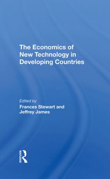 Hardcover The Economics of New Technology in Developing Countries Book