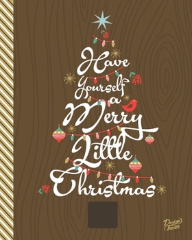 Have Yourself A Merry Little Christmas: Blank Recipe Journal To Write In - Brown Journal (Holiday Blank Recipe Book)