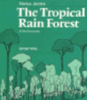 Paperback The Tropical Rain Forest: A First Encounter Book