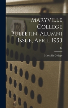 Hardcover Maryville College Bulletin, Alumni Issue, April 1953; LI Book