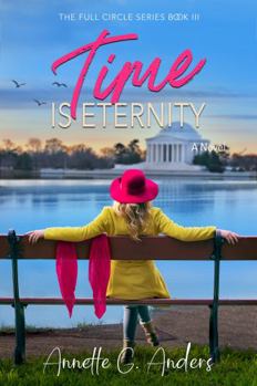 Paperback Time Is Eternity (The Full Circle Series) Book