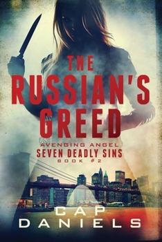 Paperback The Russian's Greed: Avenging Angel - Seven Deadly Sins Book