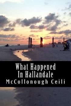 Paperback What Happened In Hallandale: Part One Book