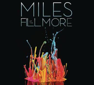 Miles Live At The Fillmore: Miles Davis 1970- The