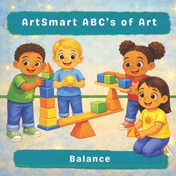 ArtSmart ABC’s of Art: Balance