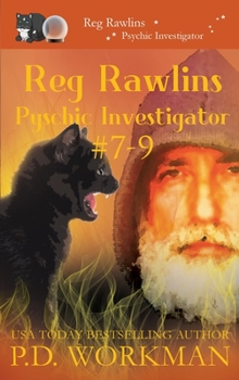 Hardcover Reg Rawlins, Psychic Investigator 7-9: A Paranormal & Cat Cozy Mystery Series Book