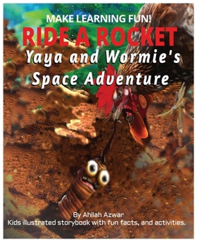 Paperback Ride a Rocket: Yaya and Wormie's Space Adventure Book