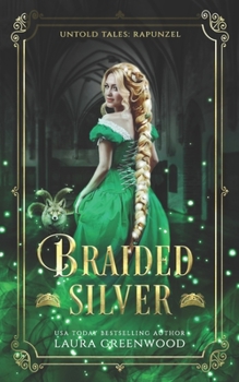 Braids Of Silver - Book #5 of the Untold Tales