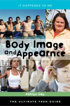 Hardcover Body Image and Appearance: The Ultimate Teen Guide Volume 26 Book