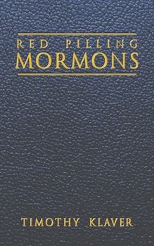 Paperback Red Pilling Mormons Book