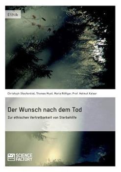 Paperback Der Wunsch nach dem Tod. Zur ethischen Vertretbarkeit von Sterbehilfe [German] Book