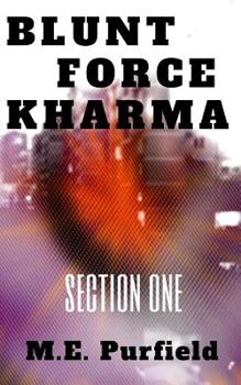 Paperback Blunt Force Kharma: Section 1 Book