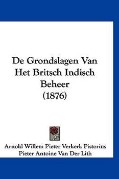 Paperback De Grondslagen Van Het Britsch Indisch Beheer (1876) [Chinese] Book