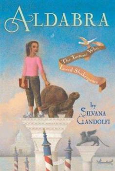 Hardcover Aldabra: Or the Tortoise Who Loved Shakespeare Book