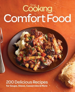 Paperback Fine Cooking Comfort Food: 200 Delicious Recipes for Soul-Warming Meals Book