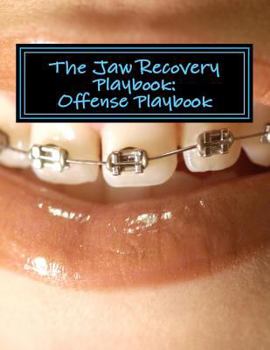 Paperback The Jaw Recovery Playbook: Offense Playbook Book