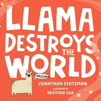Llama Destroys the World - Book  of the A Llama Book