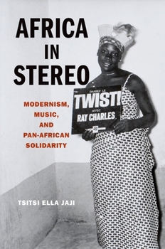 Paperback Africa in Stereo: Modernism, Music, and Pan-African Solidarity Book